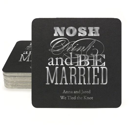 Nosh Drink and Be Married Square Coasters